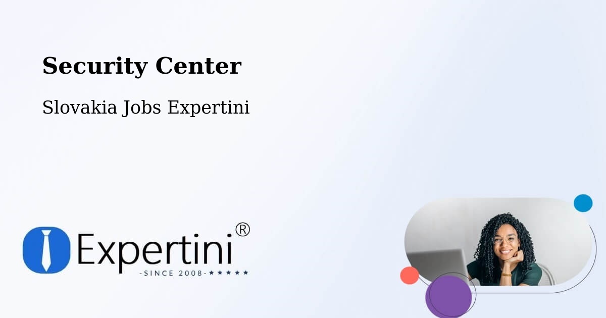 Security & Compliance – Okres Čadca - Slovakia Jobs Expertini